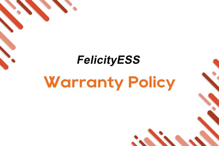 FelicityESS Warranty Policy