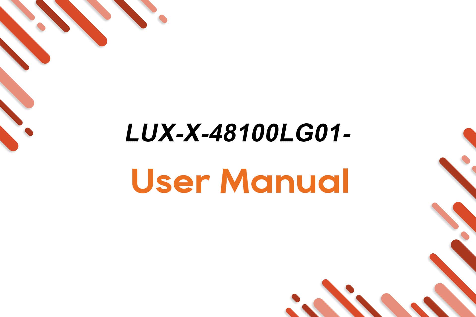 LUX-X-48100LG01- User Manua